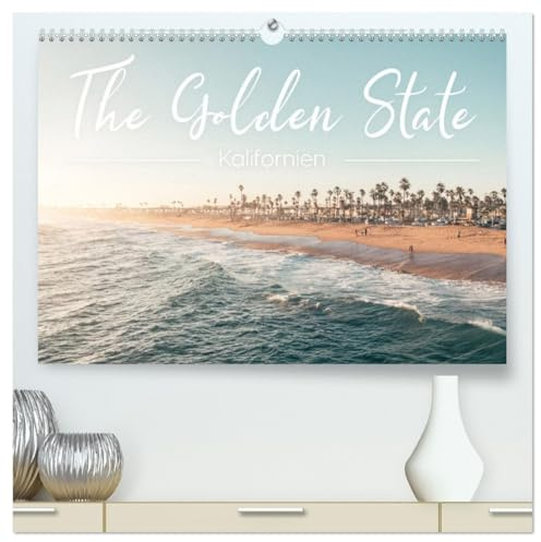 Kalifornien - The Golden State (hochwertiger Premium Wandkalender 2026 DIN A2 quer), Kunstdruck in Hochglanz: Entdecken Sie Kalifornien von einer neuen beeindruckenden Seite. (CALVENDO Natur)