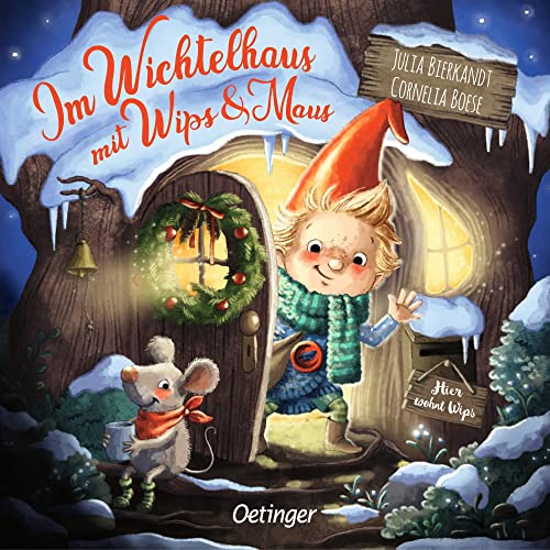 Im Wichtelhaus mit Wips und Maus: Für Fans von Weihnachten und Wichteltüren ab 2 Jahren
