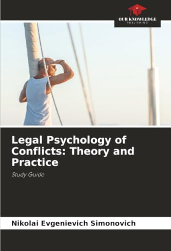 Legal Psychology of Conflicts: Theory and Practice: Study Guide