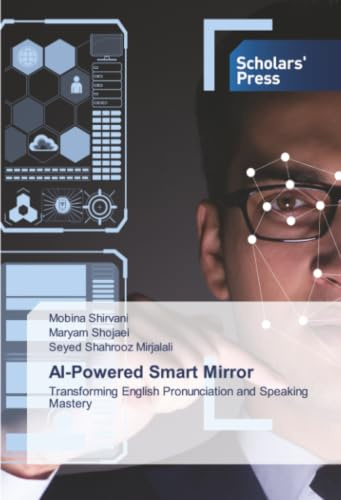AI-Powered Smart Mirror: Transforming English Pronunciation and Speaking Mastery