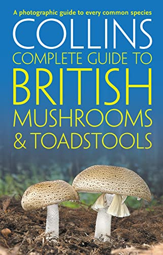 Collins Complete British Mushrooms & Toadstools
