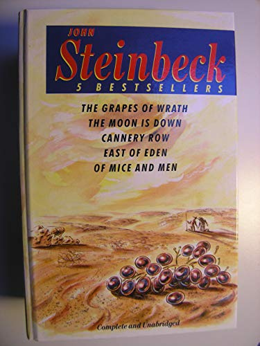Five Best Sellers: Grapes of Wrath, Moon is Down, Cannery Row, East of Eden and Of Mice and Men