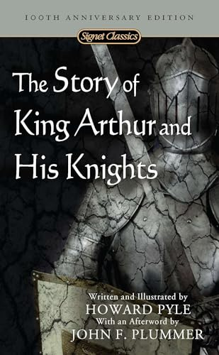 The Story of King Arthur and His Knights (Signet Classics)