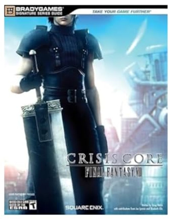 Crisis Core: Final Fantasy VII Signature Series Guide (Bradygames Signature Series Guides)