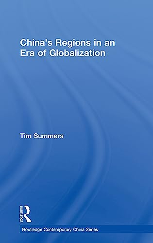 China's Regions in an Era of Globalization (Routledge Contemporary China)