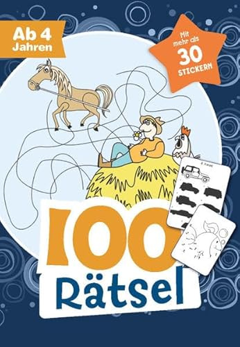 100 Rätsel für Jungen ab 4 Jahren: Mit mehr als 30 Stickern: 100 spannende, abwechslungsreiche und lustige Rätsel für Jungen ab 4 Jahren. Mit mehr als 30 Stickern