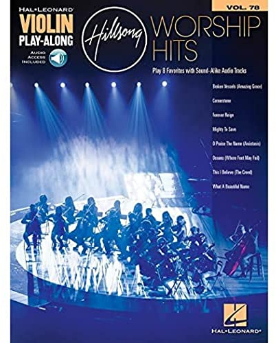 Hillsong Worship Hits: Violin Play-Along Volume 78 [With Access Code] (Hal Leonard Violin Play-along, 78, Band 78)