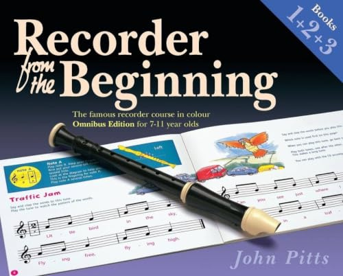 Recorder From The Beginning - Books 1, 2 & 3 Omnibus Edition (In Colour) | Complete Course for Kids Ages 7-11 | Easy Step by Step Music Lessons for ... Students: Omnibus Edition for 7-11 year olds