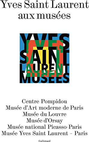 Yves Saint Laurent aux musées