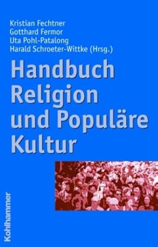 Handbuch Religion und Populäre Kultur