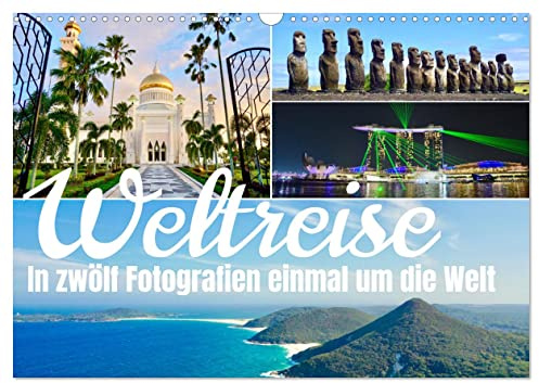 Weltreise, in zwölf Fotografien einmal um die Welt (Wandkalender 2026 DIN A3 quer), CALVENDO Monatskalender: Genießen Sie eine Reise um die Welt in zwölf atemberaubenden Fotografien. (CALVENDO Orte)