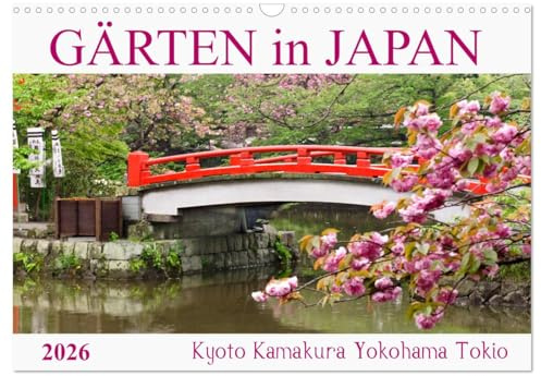 Gärten in Japan (Wandkalender 2026 DIN A3 quer), CALVENDO Monatskalender: Eine Entdeckungsreise durch japanische Gärten von Kyoto bis Tokio (CALVENDO Orte)