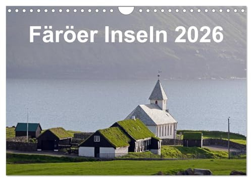 Färöer Inseln 2026 (Wandkalender 2026 DIN A4 quer), CALVENDO Monatskalender: Landschaft, Architektur, Küste und Wolken auf den Färöer Inseln (CALVENDO Orte)