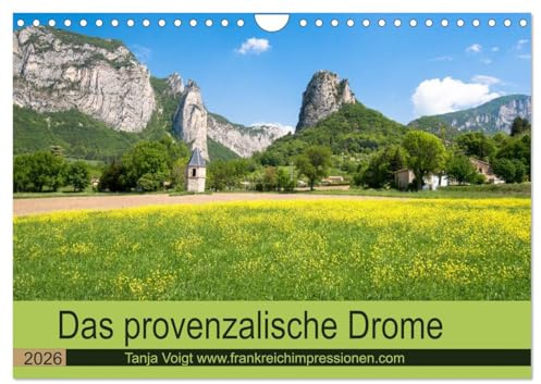 Provenzalisches Drome (Wandkalender 2026 DIN A4 quer), CALVENDO Monatskalender: Die provenzalischen Einflüsse vermischt mit ursprünglicher Natur - das ist das Département Drome (CALVENDO Orte)