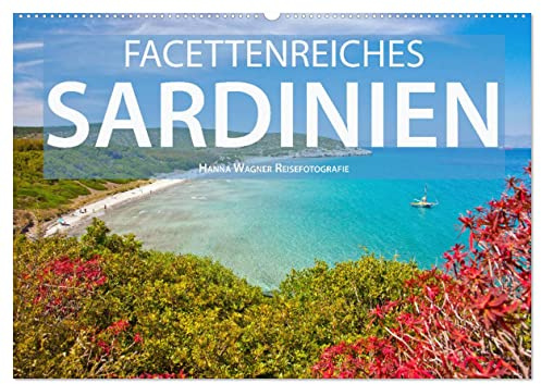 Facettenreiches Sardinien (Wandkalender 2026 DIN A2 quer), CALVENDO Monatskalender: Hanna Wagner zeigt Monat für Monat die faszinierenden Facetten Sardiniens (CALVENDO Orte)