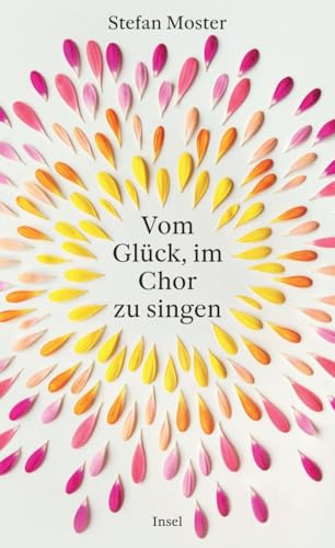 Vom Glück, im Chor zu singen: Ein Buch für alle, Sängerinnen wie Zuhörer, denn Singen bewegt | Vom Männergesangsverein bis zum queeren Vokalensemble – die Welt der Chöre neu entdeckt