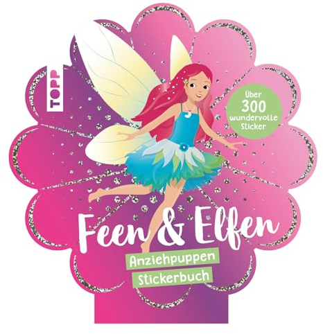 Stickerbuch: Anziehpuppen zum Stickern. Feen & Elfen: mit über 300 wundervollen Stickern (Anziehpuppen-Stickerbücher)