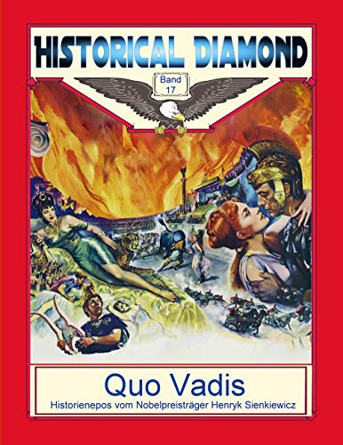 Quo Vadis: Historienepos vom Nobelpreisträger (Historical Diamond)
