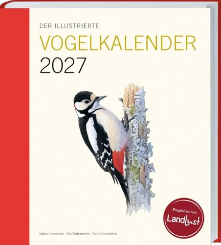 Der illustrierte Vogelkalender 2027: Woche für Woche einen neuen Vogel kennenlernen. Der perfekte Begleiter durch das neue Jahr für Naturfreunde und Vogelbeobachter.