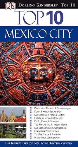 Top 10 Reiseführer Mexico City: Ihr Reiseführer zu den Top-10-Attraktionen