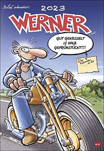 Werner Kalender 2023. Kultiger Posterkalender mit den besten Werner Cartoons. Großer Wandkalender 2023. Kalender XXL mit lustigen Sprüchen von Werner. 37x54cm. Hochformat.