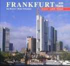 Frankfurt am Main in Farbe: Farbbildband. Dt. /Engl. /Franz.: Dtsch.-Engl.-Französ..