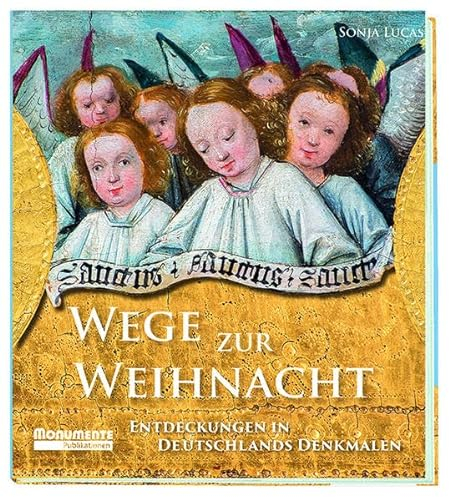 Wege zur Weihnacht: Entdeckungen in Deutschlands Denkmalen