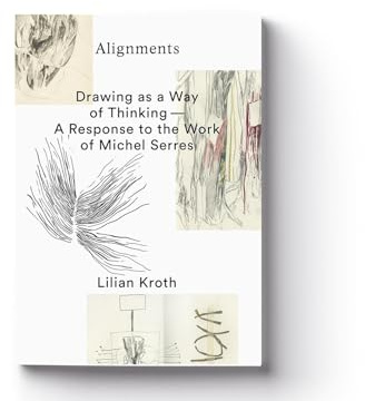 Alignments: Drawing as a way of Thinking – A response to the work of Michel Serres