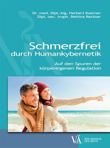 Schmerzfrei durch Humankybernetik: Auf den Spuren der körpereigenen Regulation