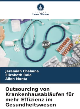Outsourcing von Krankenhausabläufen für mehr Effizienz im Gesundheitswesen: DE