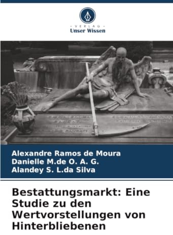 Bestattungsmarkt: Eine Studie zu den Wertvorstellungen von Hinterbliebenen