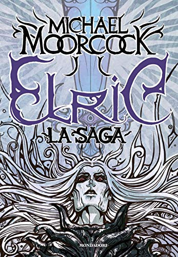 Elric. La saga (Oscar draghi)