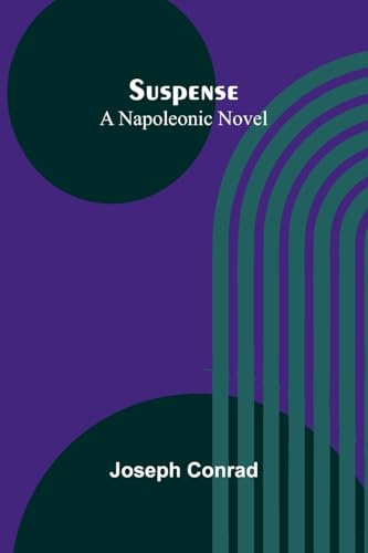 Suspense: A Napoleonic Novel