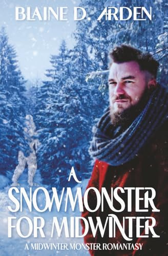 A Snowmonster for Midwinter: A Midwinter Monster Romantasy