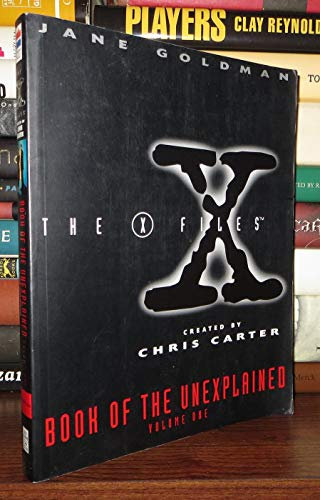 The X-Files Book of the Unexplained