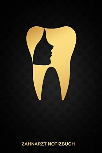 Zahnarzt Notizbuch: Das perfekte Geschenk Notizbuch für Zahnarzt, Zahnärztin, Dentist, Zahnarzthelferin, Zahntechniker, Chirurg, Kieferorthopäde egal ... dieses Notizbuch immer für Notizen zur Hand