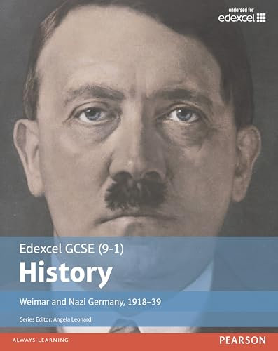 Edexcel GCSE (9-1) History Weimar and Nazi Germany, 1918-1939 Student Book (EDEXCEL GCSE HISTORY (9-1))