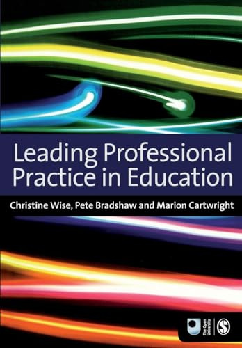 Leading Professional Practice in Education (Published in association with The Open University)