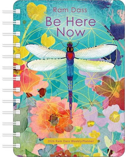 Be Here Now 2026 Weekly Planner Calendar: Teachings from Ram Dass