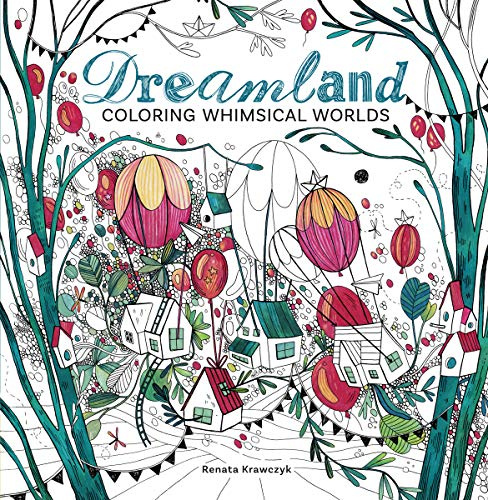 Dreamland: Coloring Whimsical Worlds
