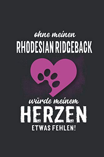 Ohne meinen Rhodesian Ridgeback: Wochenplaner 2020 | Kalender mit einer Woche je Doppelseite und Jahres- und Monatsübersicht | ca. Din A5