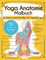 Yoga Anatomie Malbuch: Ein Neuer Lehrreicher Blick Auf Yogaübungen - Mit 50 Yoga Stellungen