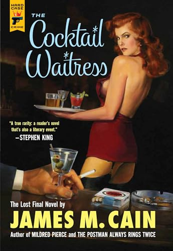 The Cocktail Waitress (Hard Case Crime, Band 109)