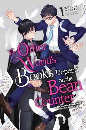 The Other World's Books Depend on the Bean Counter, Vol. 1 (light novel): Holy Maiden Summoning Improvement Plan (Volume 1)