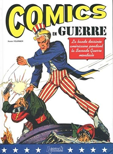 La Guerre Selon Les Comics: American Comics in WW2