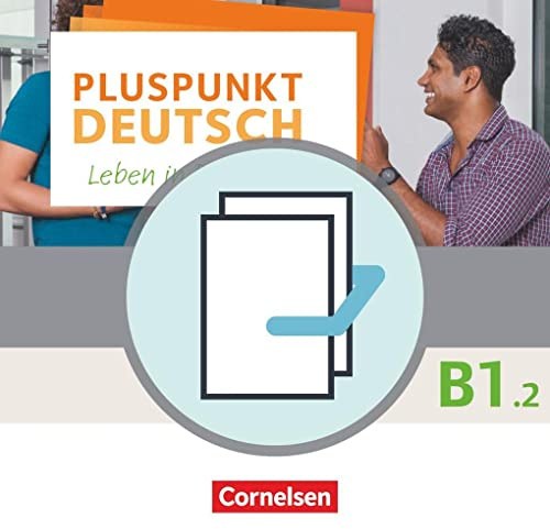 Pluspunkt Deutsch - Leben in Deutschland - Allgemeine Ausgabe / B1: Teilband 2 - Arbeitsbuch und Kursbuch/ 120582-9 und 120583-6 im Paket: Arbeitsbuch und Kursbuch - Im Paket