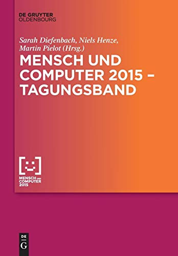 Mensch und Computer 2015 – Tagungsband (Mensch & Computer – Tagungsbände / Proceedings, 2015)