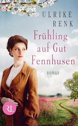 Frühling auf Gut Fennhusen: Roman (Die Ostpreußen-Saga, Band 5)