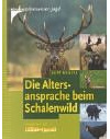 Die Altersansprache beim Schalenwild