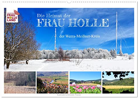 Die Heimat der Frau Holle (Wandkalender 2026 DIN A2 quer), CALVENDO Monatskalender: Der Werra-Meißner-Kreis (CALVENDO Orte)